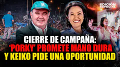 #EnVivo 'Porky' promete mano dura en cierre de campaña y Keiko pide una oportunidad para presidente