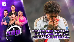 #ENVIVO | IBÁÑEZ NOS INVITA A SOÑAR CON LA SELECCIÓN PERUANA | 360° por RADIO OVACION