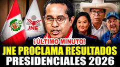 ¡ÚLTIMO MINUTO! JNE PROCLAMA RESULTADOS DE ELECCIONES PRESIDENCIALES PERÚ 2026