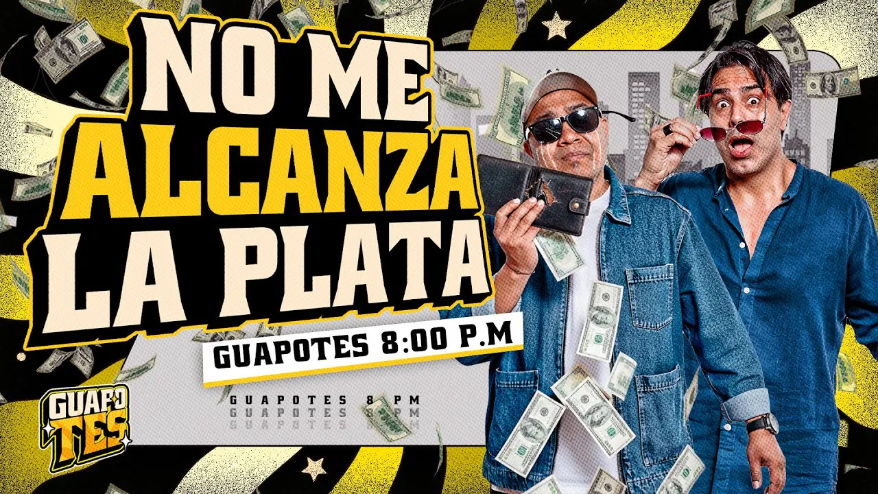 Reproducir: NO ME DURA LA PLATA 😢FT. Invitado sumamente "ESPECIAL" | GUAPOTES🕶️✨