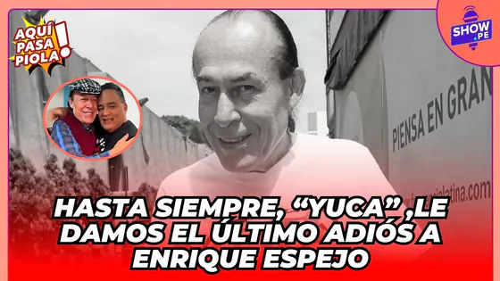 HASTA SIEMPRE "YUCA" , LE DAMOS EL ÚLTIMO ADIÓS A ENRIQUE ESPEJO