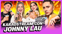 ¡VIERNES DE KARAOSTREAM CON JOHNNY LAU! - NAQO