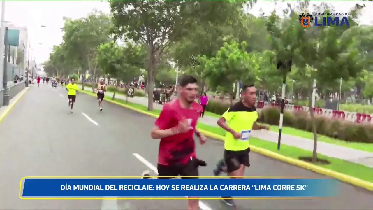 Reproducir: "Lima Corre 5K" por el Día Mundial del Reciclaje l 17 de mayo