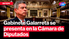 EN VIVO: Gabinete de LUIS GALARRETA se presenta en la CÁMARA DE DIPUTADOS | #LR