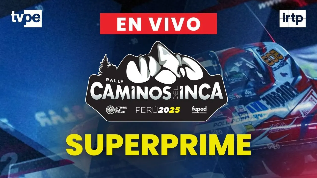 Reproducir: Superprime del Rally Caminos del Inca 2025 EN VIVO | TVPerú