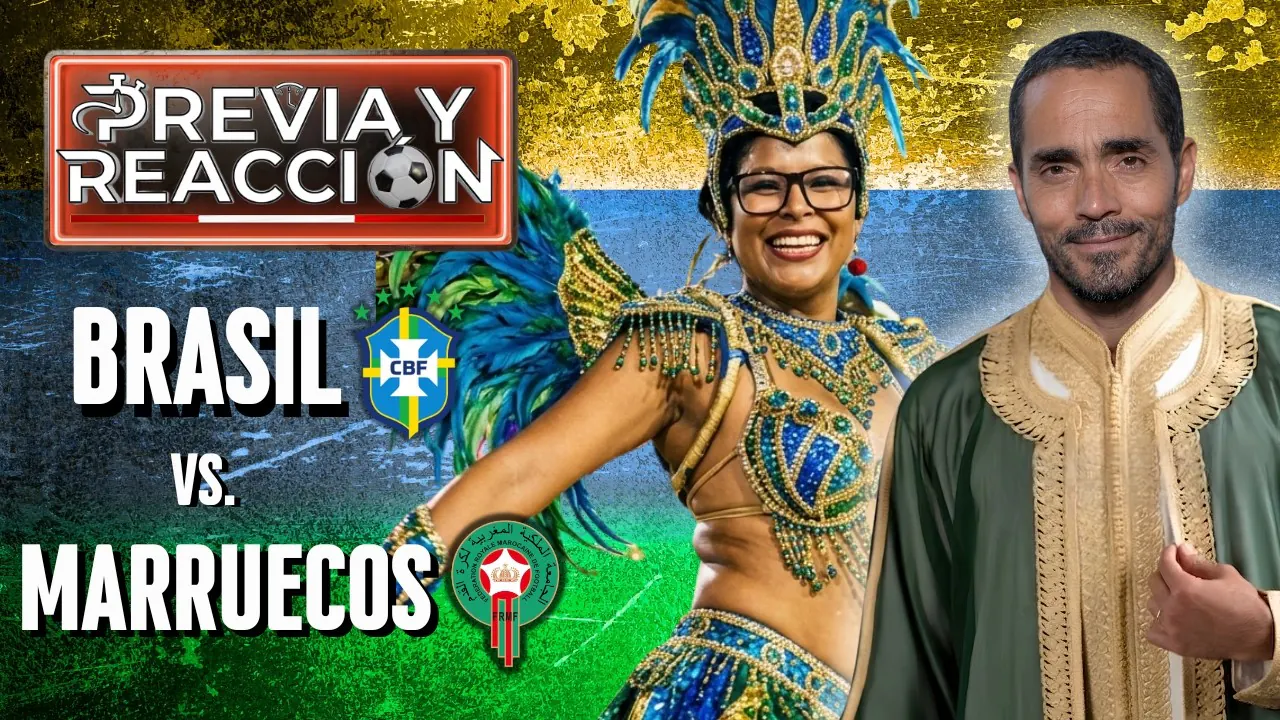Reproducir: BRASIL VS MARRUECOS ¿BAILARÁN SAMBA O SONARÁN LOS TAMBORES DEL DESIERTO? ¡VIVE LA FIESTA DEL FÚTBOL!