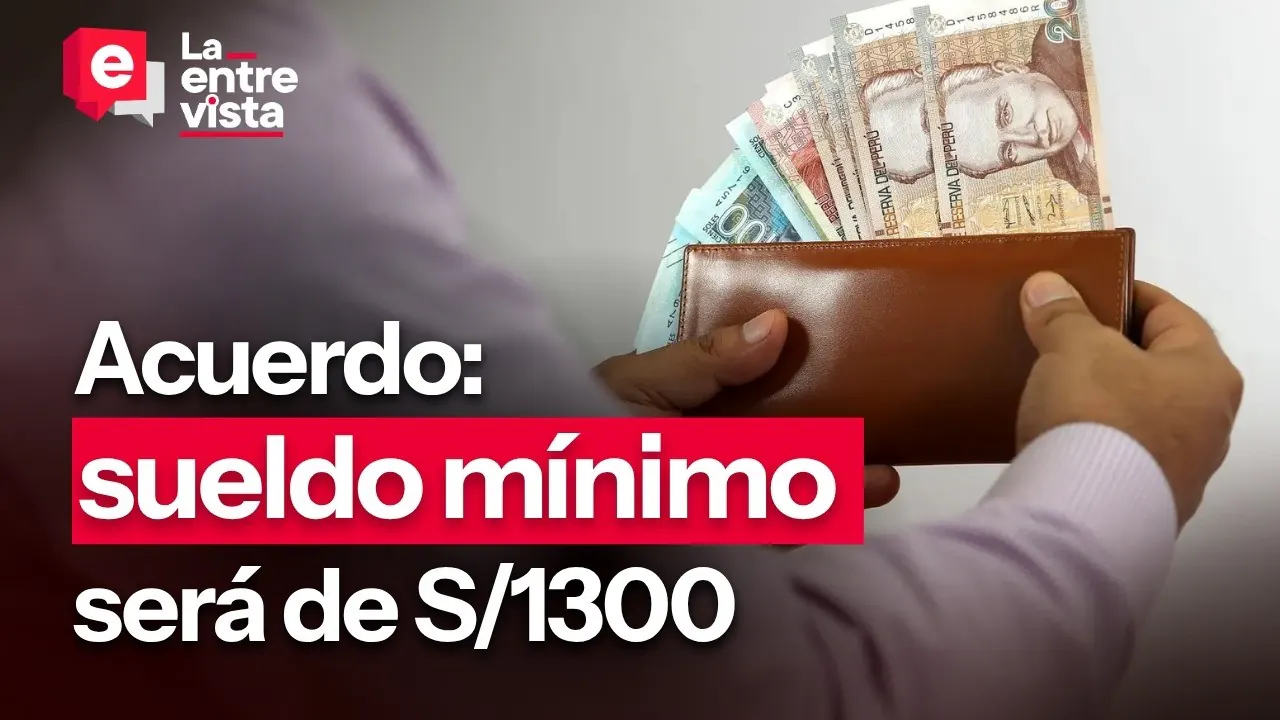 Reproducir: Acuerdo en CNT: sueldo mínimo será de S/1300|”La Entrevista”|EN VIVO 04/09/2026