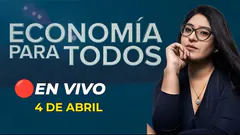 #ENVIVO ECONOMÍA PARA TODOS 04/04/2025 #ECONOMIAXTODOS