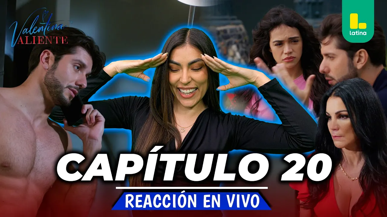 Reproducir: 🟢 REACT VALENTINA VALIENTE - CAPÍTULO 20💕 MARTES 31 DE MARZO | LATINA EN VIVO