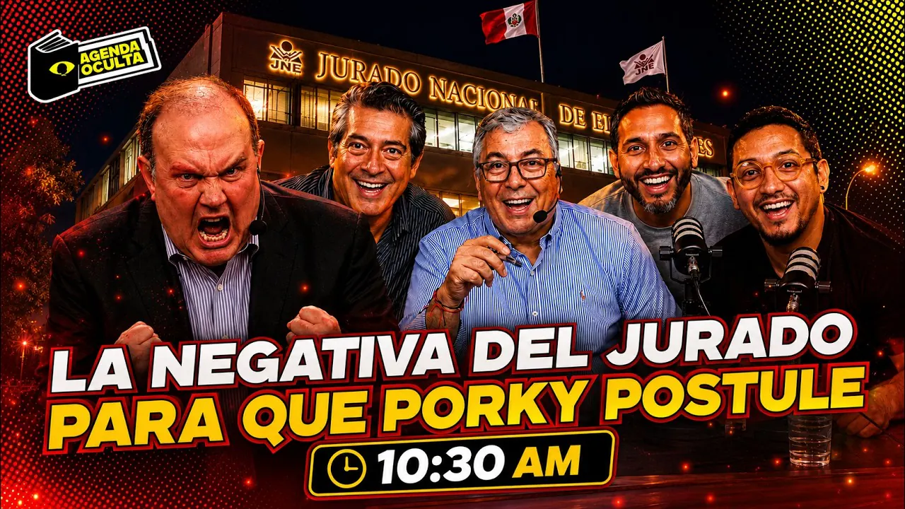 Reproducir: LA NEGATIVA DEL JNE PARA QUE PORKY POSTULE - AGENDA OCULTA