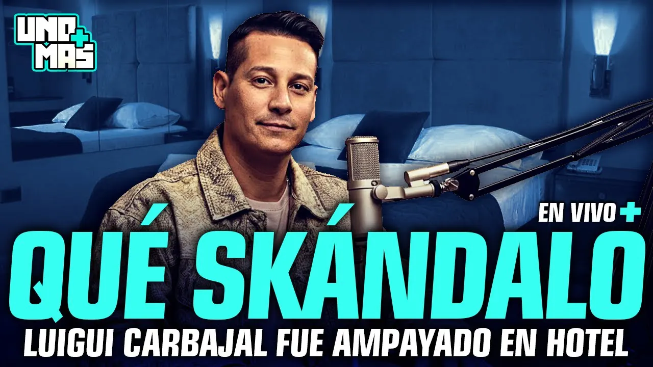 Reproducir: LUIGUI CARBAJAL AMPAYADO EN HOTEL | UNO MÁS #ENVIVO