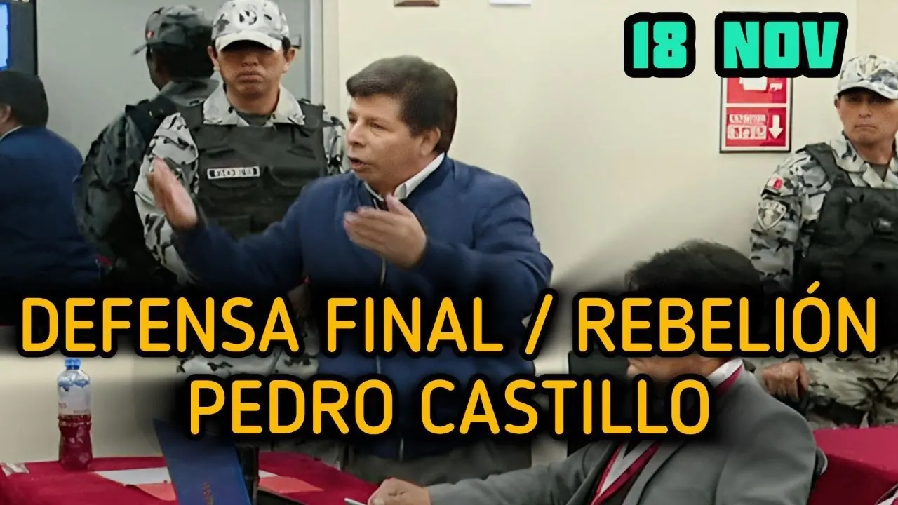 Reproducir: Defensa final del Presidente Castillo y todos los acusados del caso Rebelión / Conspiración - 18 nov