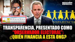 #EnVivo Transparencia: conocido como el "observador electoral": ¿Quién financia a esta ONG?