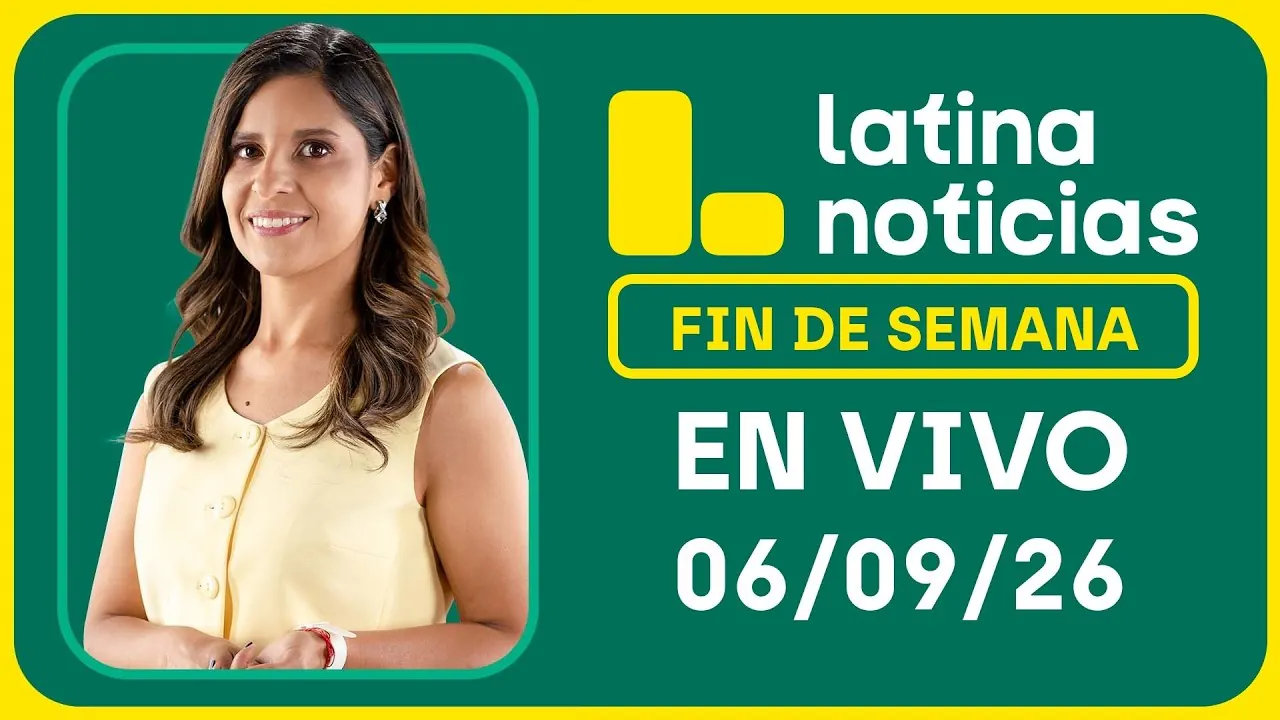Reproducir: LATINA NOTICIAS MATINAL - DOMINGO 06 DE SEPTIEMBRE DE 2026