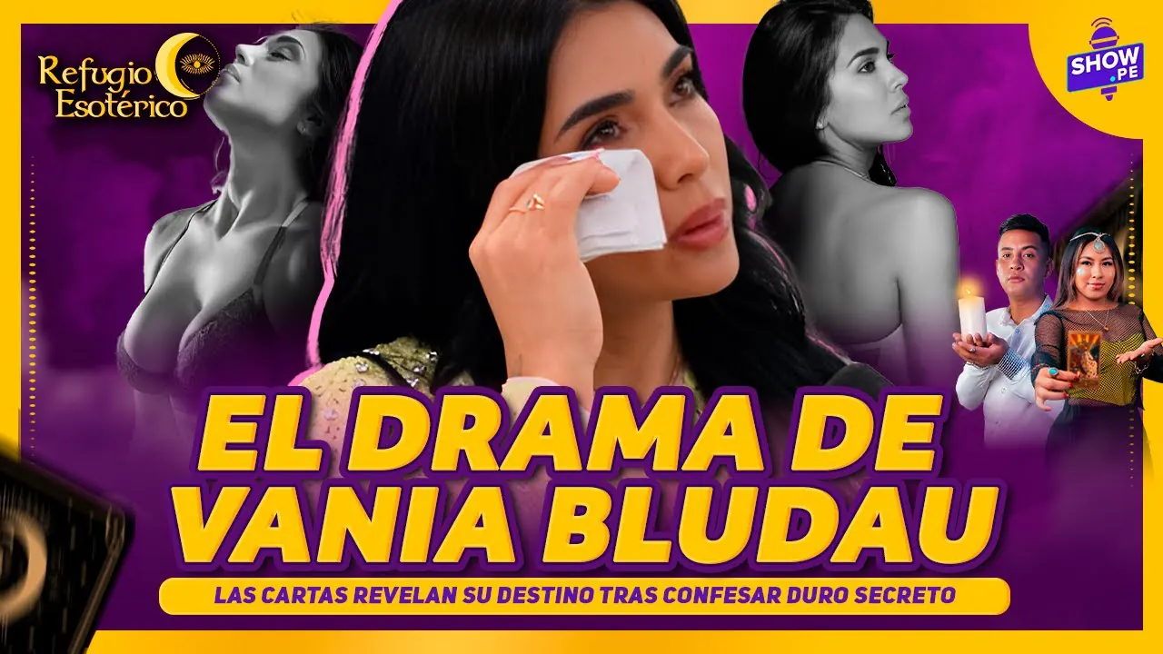 Reproducir: EL DRAMA DE VANIA BLUDAU 💔 REFUGIO ESOTÉRICO