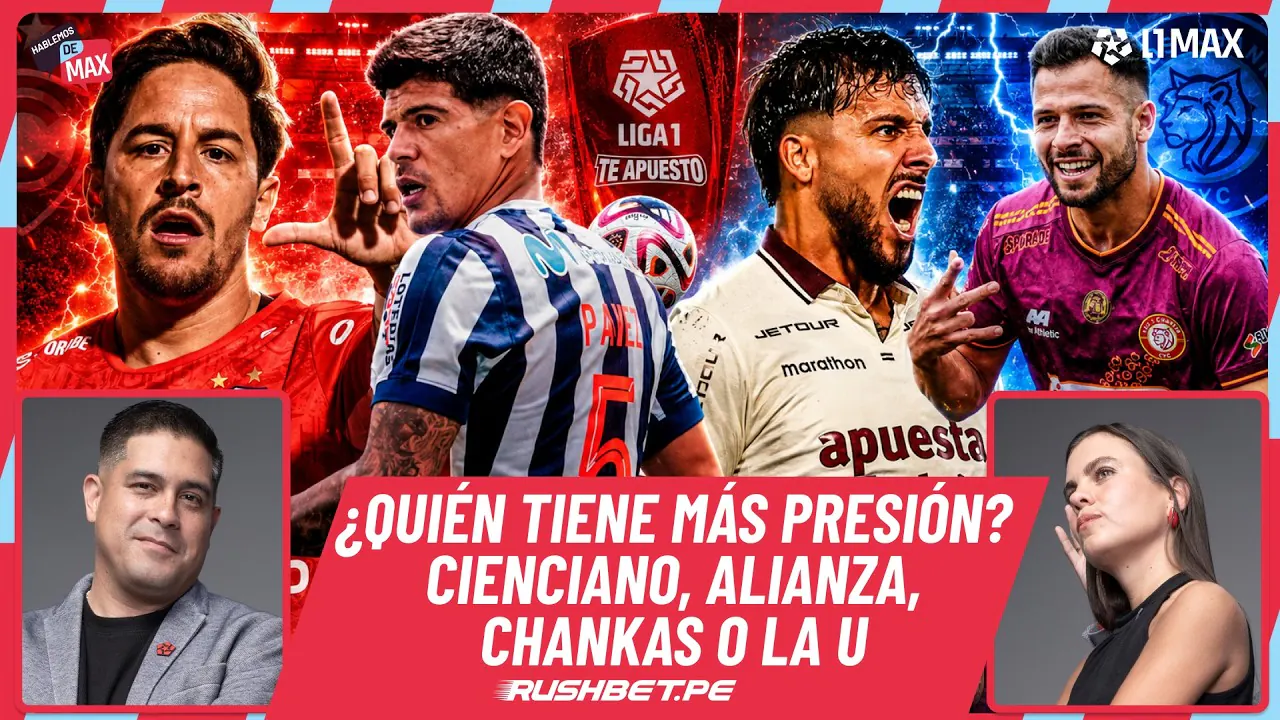 Reproducir: 🔴¿QUIÉN TIENE MÁS PRESIÓN? ALIANZA, CIENCIANO, CHANKAS O LA U | HABLEMOS DE MAX - EN VIVO