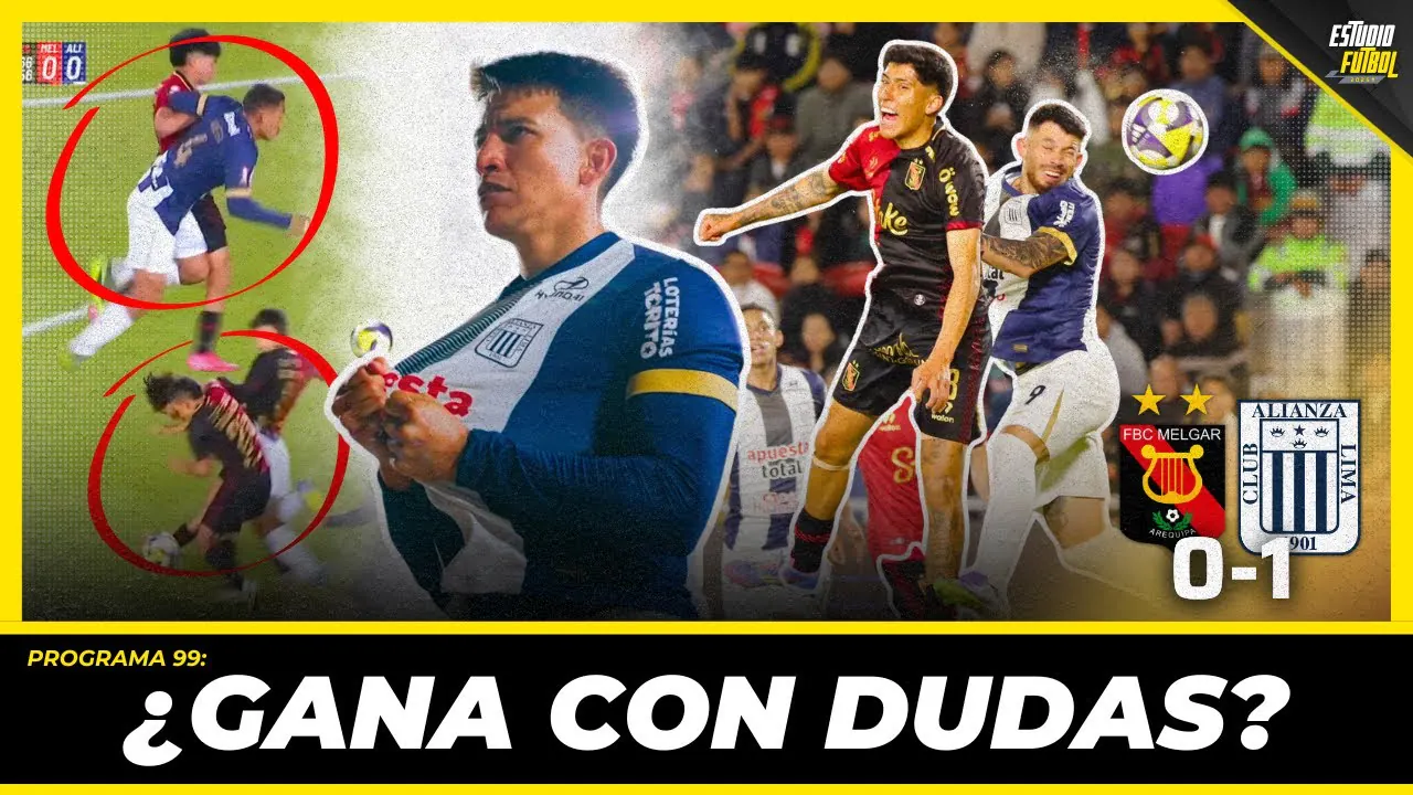 Reproducir: ¿AYUDA DIVINA? Alianza GANA CON PÓLEMICA A Melgar y ACECHA a la ‘U’