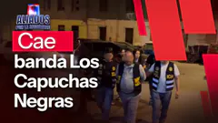 Los Capuchas Negras: cae banda criminal tras atentados con explosivos | "Aliados por la seguridad"