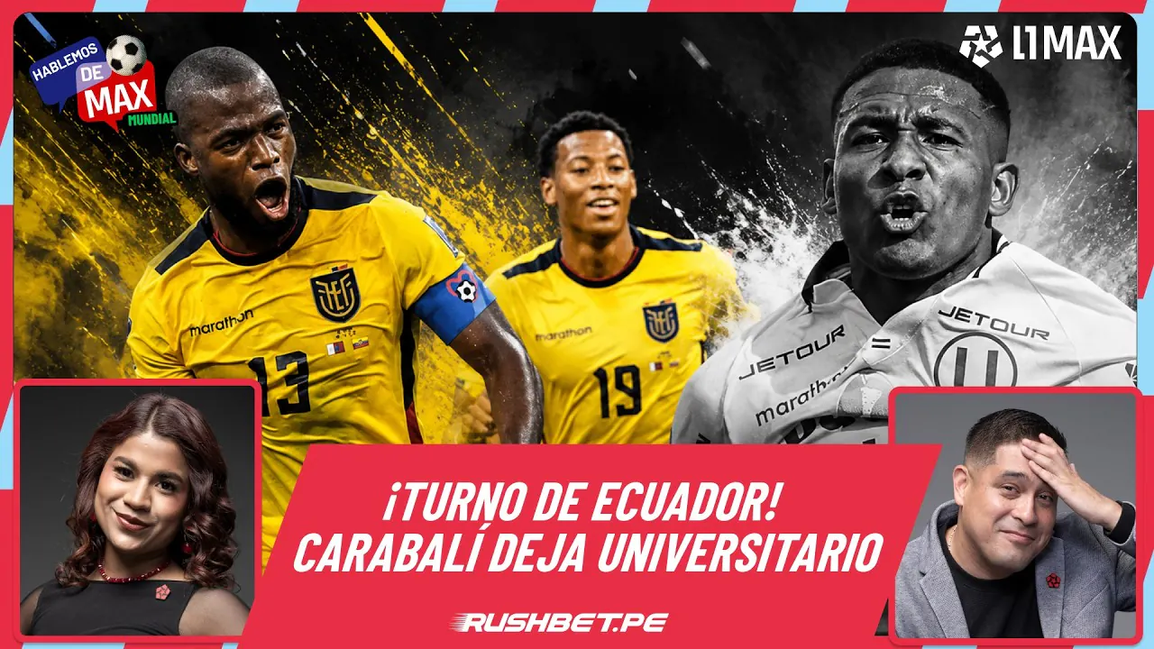 Reproducir: 🔴 ¡ECUADOR QUIERE SEGUIR AVAZANDO! JOSÉ CARABALÍ DEJA DE SER CREMA | HABLEMOS DE MAX - EN VIVO