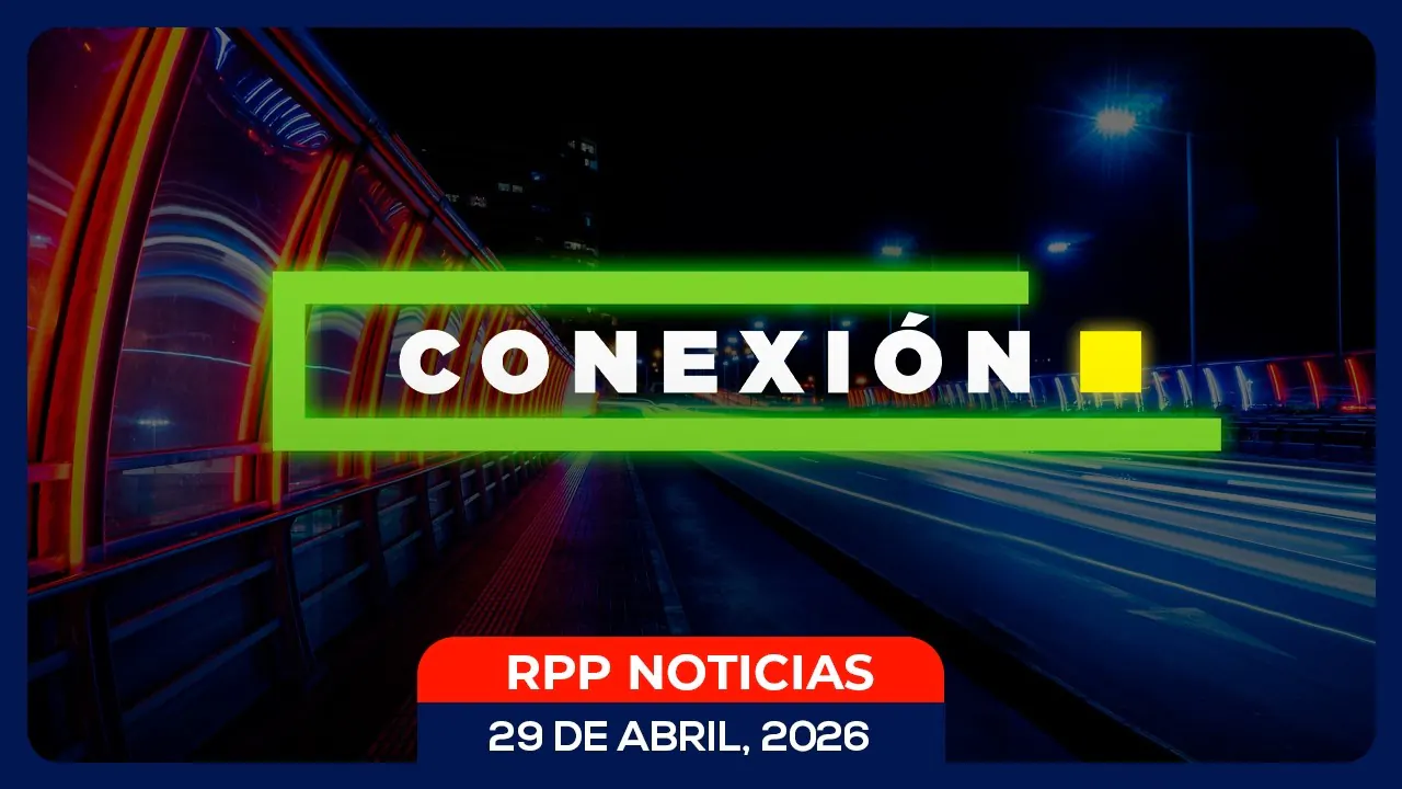 Reproducir: 🔴 CONEXIÓN 29/04/2026 #CONEXIONRPP