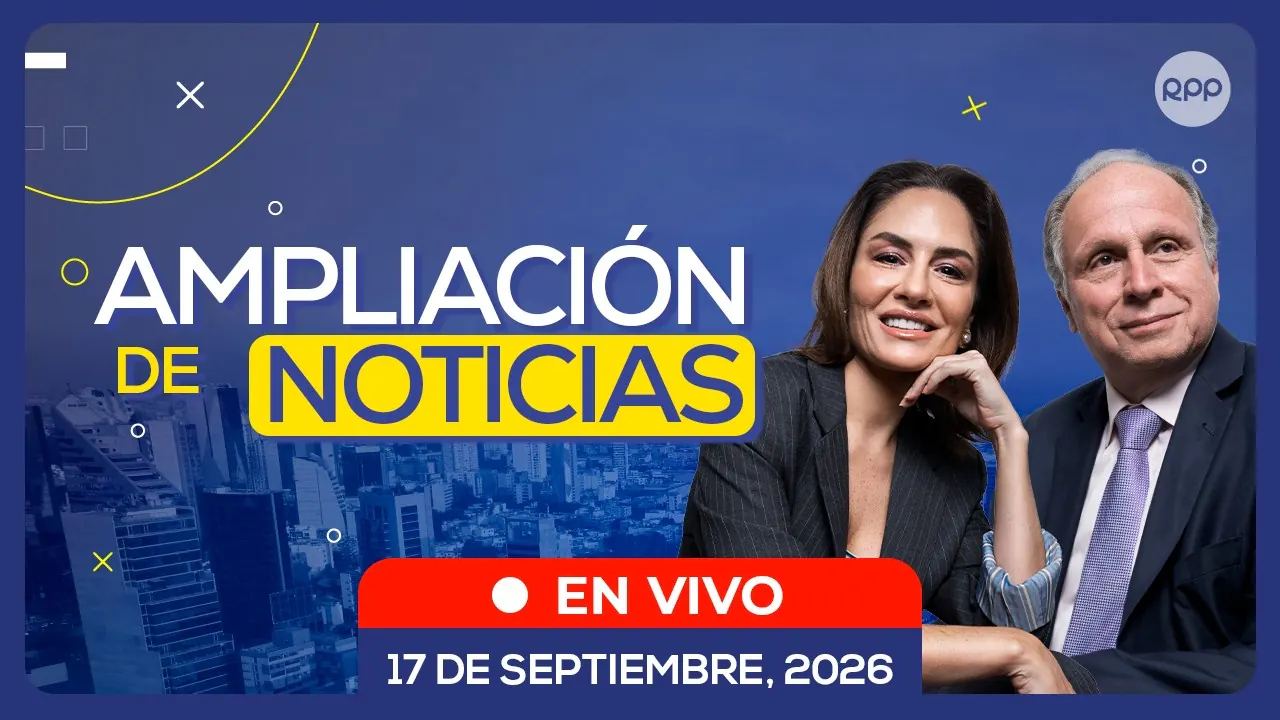 Reproducir: 🔴EN VIVO | AMPLIACIÓN DE NOTICIAS 🎙️ ENTREVISTAS Y ANÁLISIS DE LA COYUNTURA NACIONAL (17/09/26)