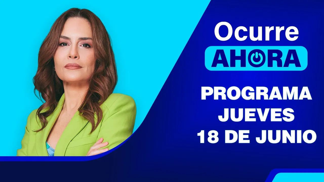 Reproducir: Ocurre Ahora 💻 EN VIVO 📲 - 18 DE JUNIO DEL 2026