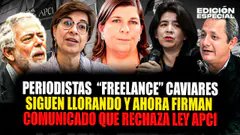 #EnVivo Periodistas caviares siguen llorando y ahora firman comunicado que rechaza ley APCI