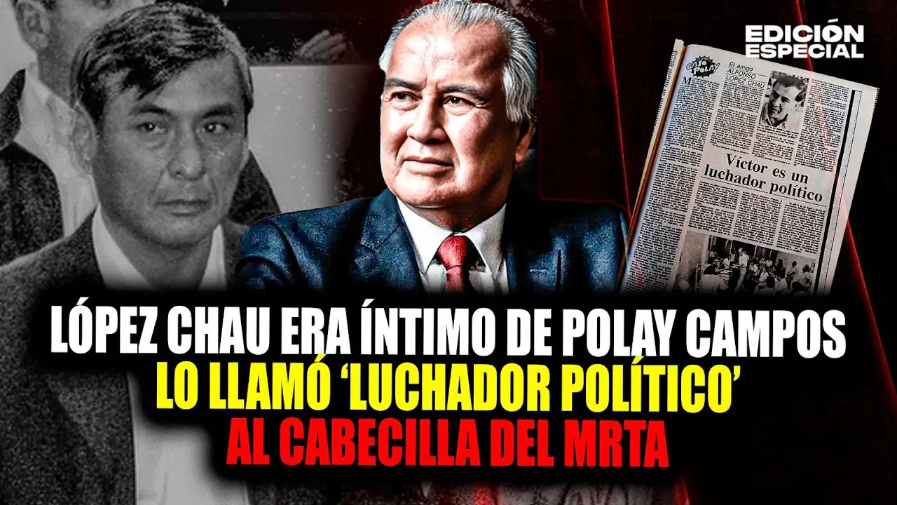 Reproducir: #EnVivo López Chau era íntimo de Polay Campos: llamó 'luchador político' al líder del MRTA