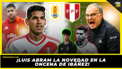 Luis Abram, la novedad de Ibáñez | Previa Uruguay vs Perú