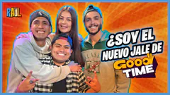 ¿Soy el nuevo jale de Good Time? ¡Hoy lo cuento todo! - #ElChatoRaul