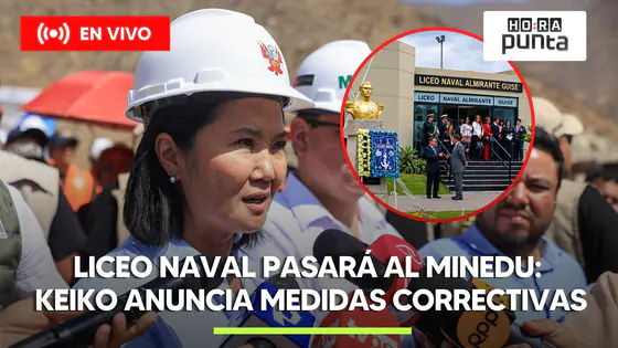 KEIKO FUJIMORI ANUNCIA QUE EL LICEO NAVAL PASARÁ AL MINISTERIO DE EDUCACIÓN | HORA PUNTA