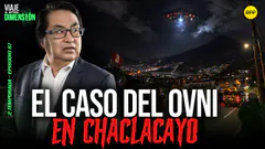 EN VIVO EL CASO DEL OVNI EN CHACLACAYO #VIAJEAOTRADIMENSIÓN