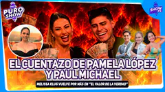 EL CUENTAZO DE PAMELA LÓPEZ Y PAUL MICHAEL #puroshow