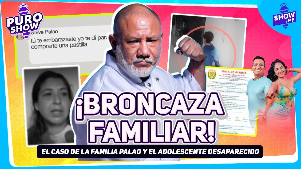 Reproducir: 👊¡BRONCAZA FAMILIAR! EL CASO DE LA FAMILIA PALAO Y ADOLESCENTE DESAPARECIDO🚨  | PURO SHOW