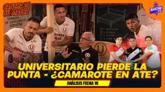 UNIVERSITARIO PIERDE LA PUNTA - ¿CAMAROTE EN ATE? | ANÁLISIS FECHA 10