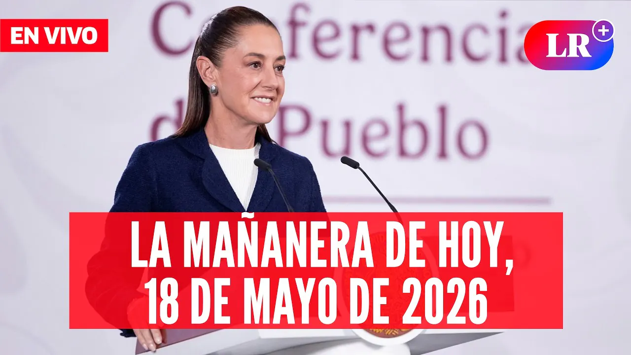 Reproducir: 🔴 Claudia Sheinbaum EN VIVO en la Mañanera de HOY, 18 de mayo de 2026 | #LR