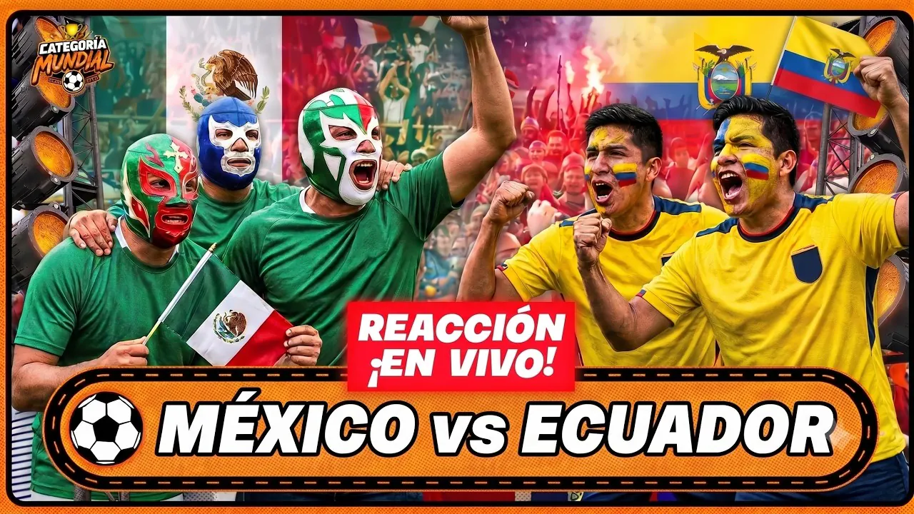 Reproducir: 🔴 EN VIVO: MÉXICO VS ECUADOR | REACCIÓN | MBAPPÉ Y HAALAND ARRIBA | CATEGORÍA MUNDIAL