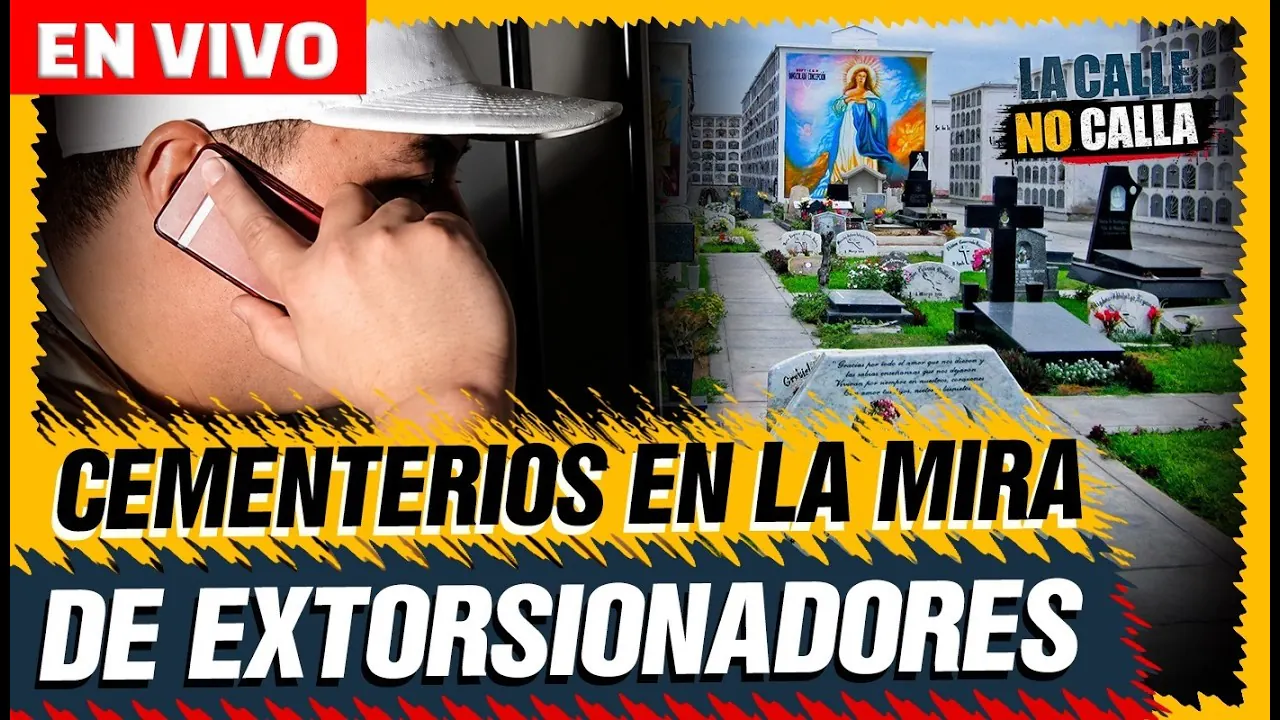 Reproducir: 🟢 CEMENTERIOS EN LA MIRA DE EXTORSIONADORES | “LA CALLE NO CALLA” POR PANAMERICANA