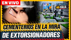 CEMENTERIOS EN LA MIRA DE EXTORSIONADORES | “LA CALLE NO CALLA” POR PANAMERICANA