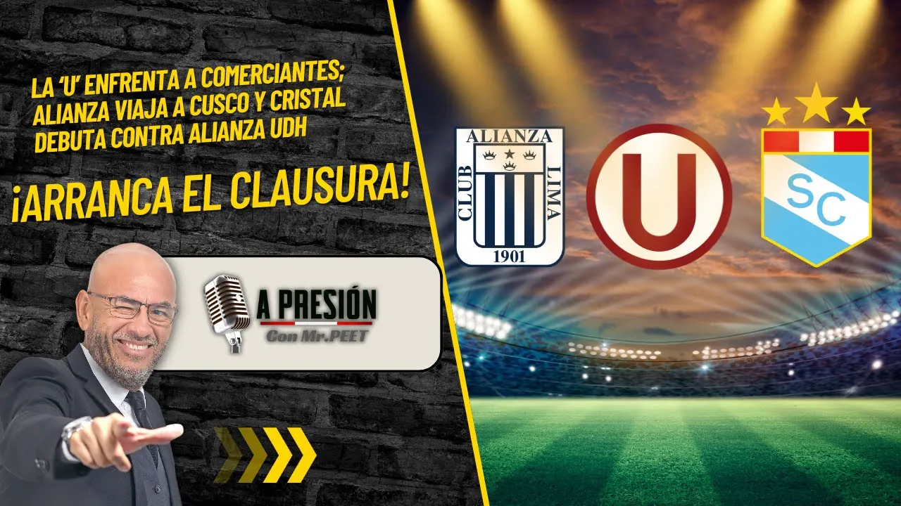 Reproducir: ¡Arranca el Clausura! En vivo: Universitario, Alianza y Cristal listos para la revancha