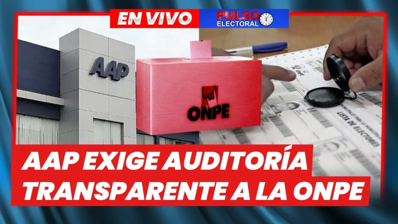 Reproducir: 🔴 EN VIVO – AAP EXIGE AUDITORÍA TRANSPARENTE A LA ONPE TRAS ELECCIONES | PULSO ELECTORAL