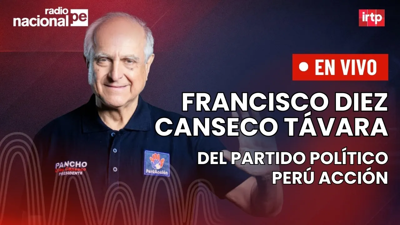 Reproducir: Entrevista a Francisco Diez Canseco de Perú Acción | "Tu decisión 2026" por Radio Nacional