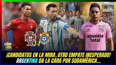 ¡PORTUGAL NO CONVENCE! MESSI DA ESPECTÁCULO Y CUEVA ILUSIONA AL BOYS
