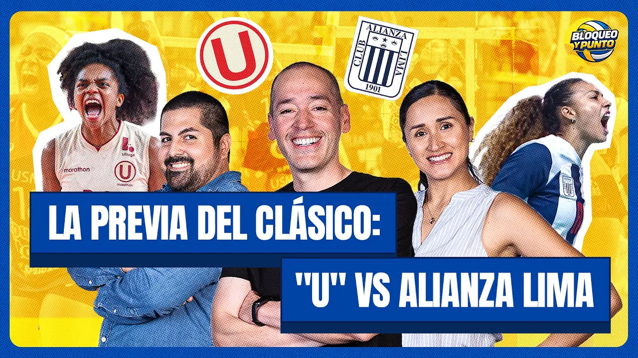 Reproducir: 🏐 LA PREVIA DEL CLÁSICO: "U" VS ALIANZA LIMA | BLOQUEO Y PUNTO 🏐