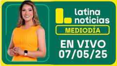 LATINA NOTICIAS EDICIÓN MEDIODÍA: MIÉRCOLES 7 DE MAYO DEL 2025