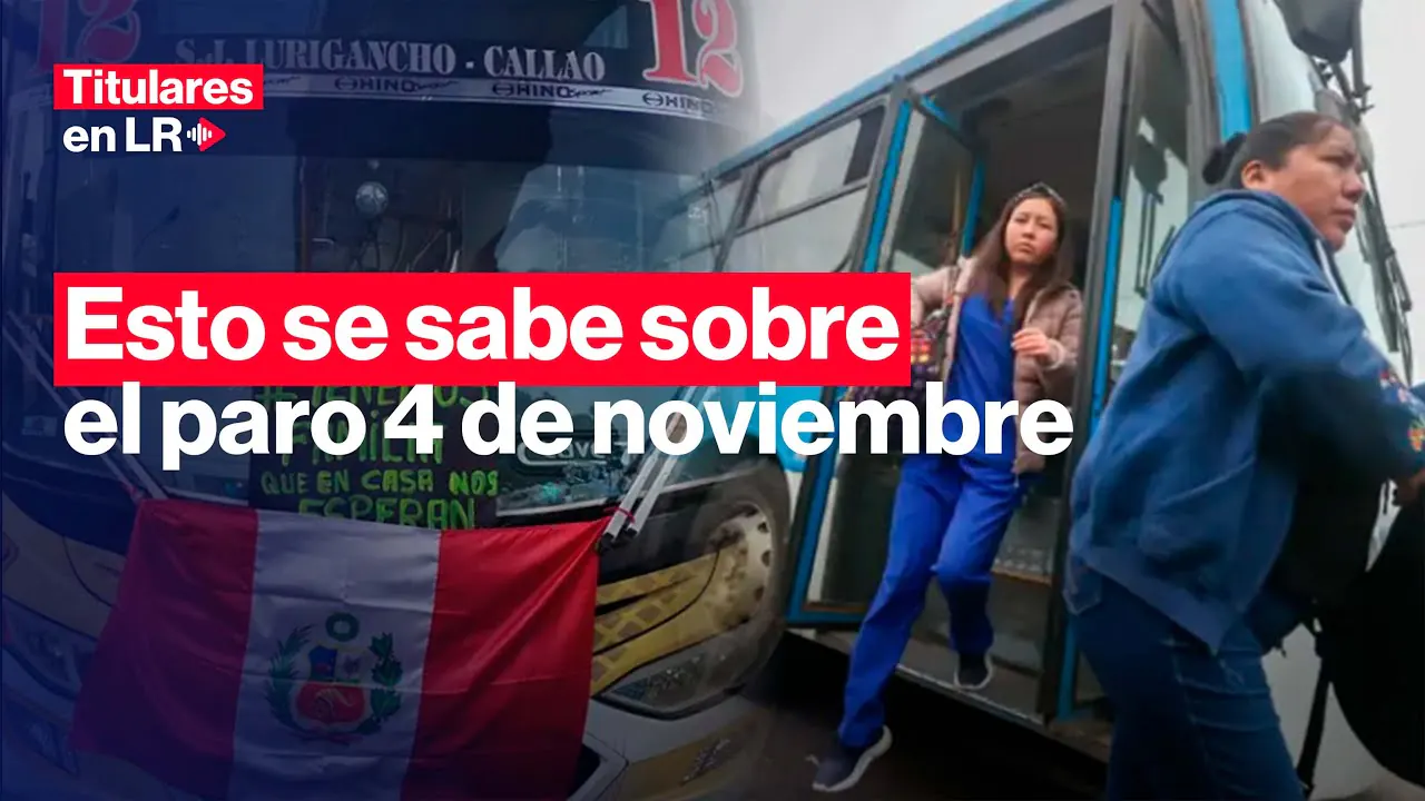Reproducir: 🔴  ¿Habrá paro mañana 4 noviembre? Esto dicen transportistas | Titulares en LR