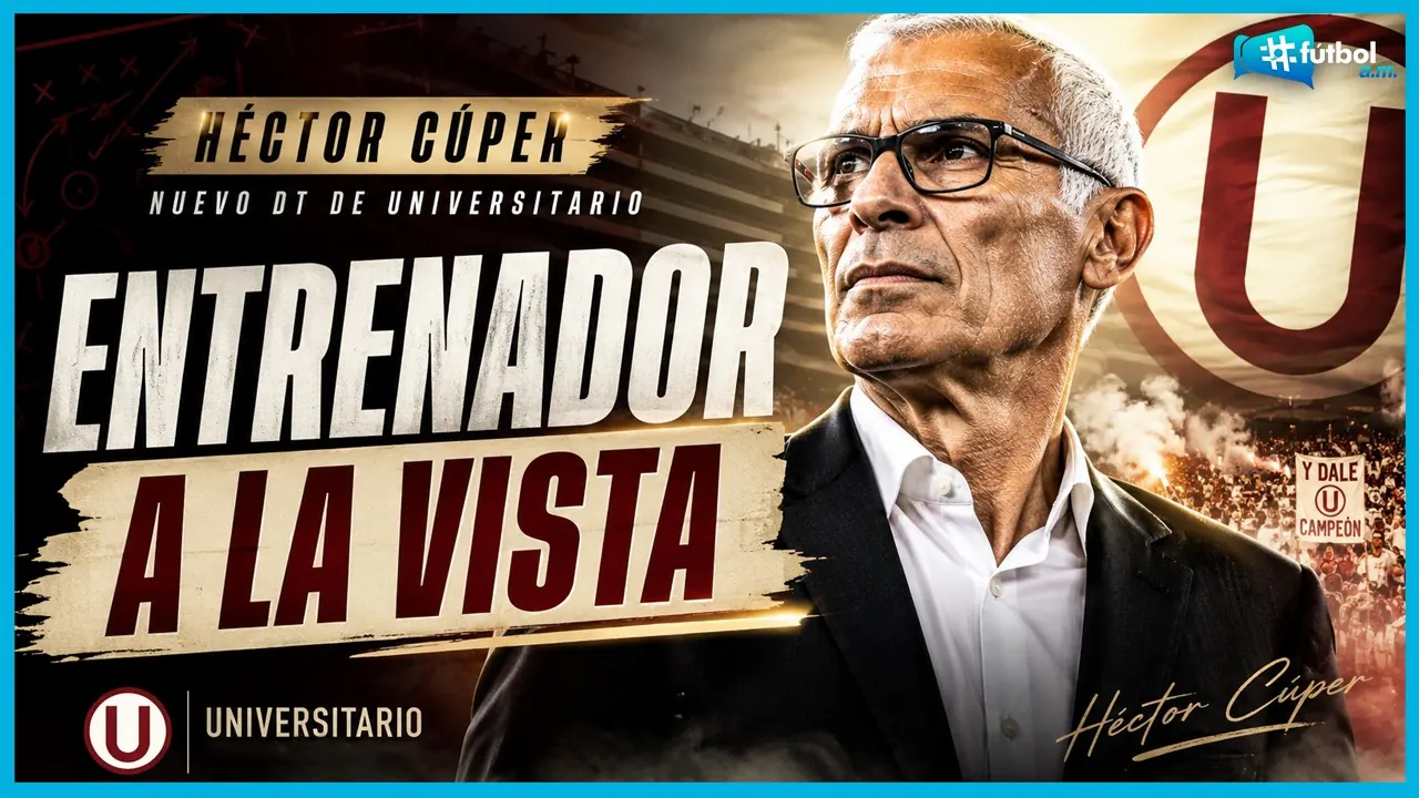 Reproducir: HÉTOR CÚPER es el elegido para ser el nuevo entrenador de UNIVERSITARIO | Fútbol A.M. 11/05/26