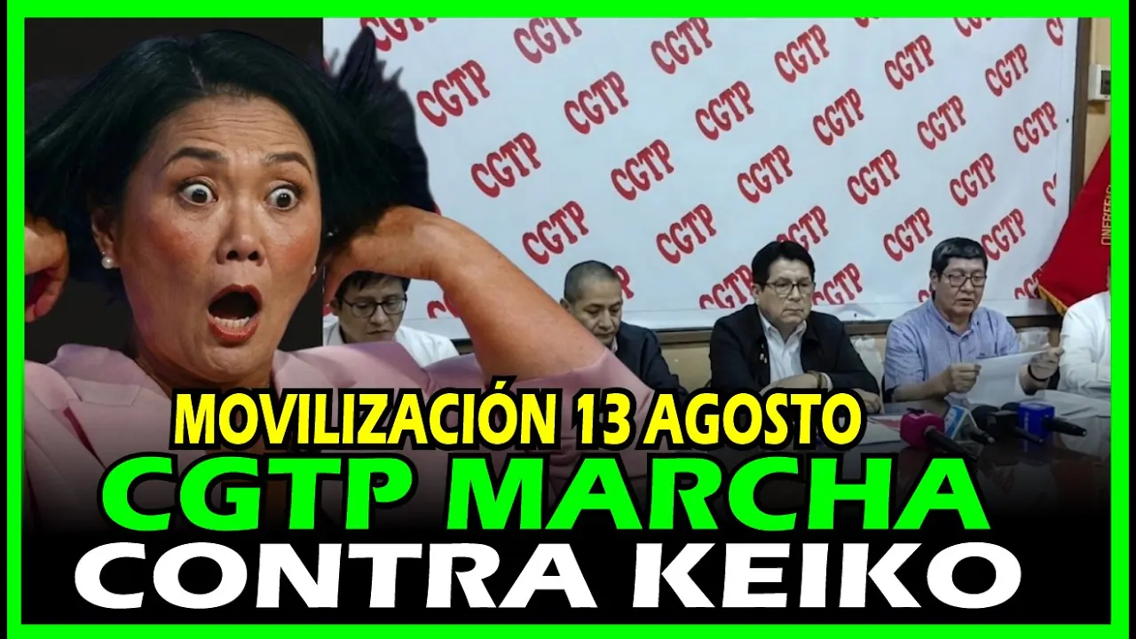 Reproducir: URGENTE! CGTP CONVOCA A MARCHA C0NTR4 KEIK0 ! ALERTA  REFORMA LABORAL ENCUBIERTA