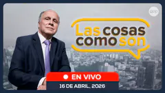 LAS COSAS COMO SON 16/04/2026 #LASCOSASRPP