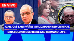 Fe de Erratas | SANTIVÁÑEZ IMPLICADO EN RED CRIMINAL DINA BOLUARTE DEFIENDE A SU HERMANO - ATV+